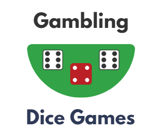 Gambling Dice Games